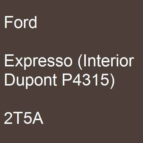 Ford, Expresso (Interior Dupont P4315), 2T5A.